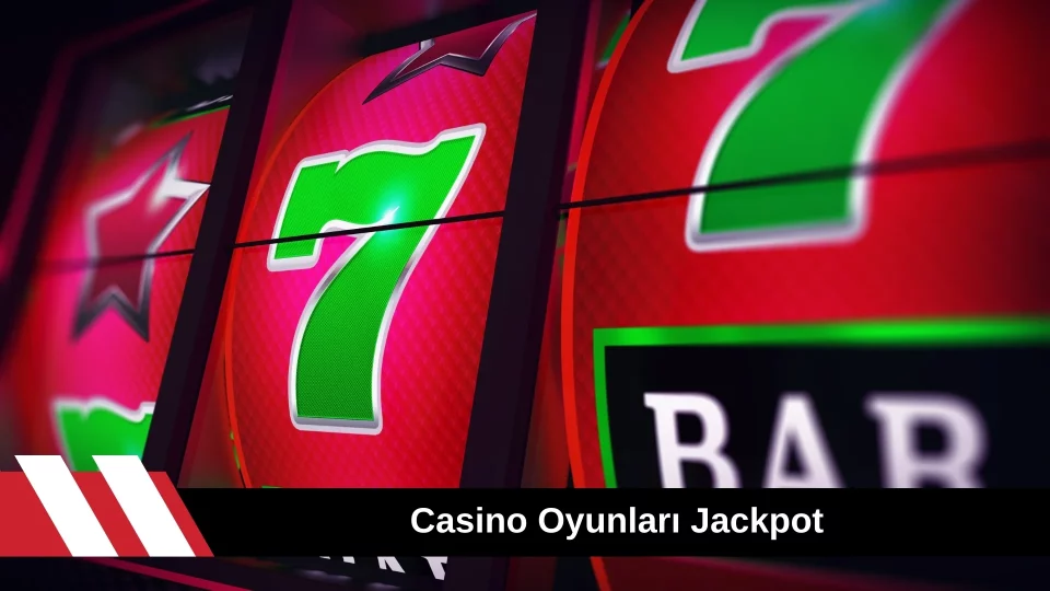 Casino Oyunları Jackpot